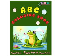 ABC Alphabet Coloring Book: Activity Coloring Book for Children , Age 2+ (Children’s Coloring Book Series)