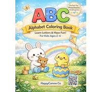ABC Alphabet Coloring Book for Kids Ages 2-6: Learn Letters, Build Early Skills & Have Fun | Big Easy ABC Pages for Preschool & Kindergarten | Educational Coloring Book for Toddlers