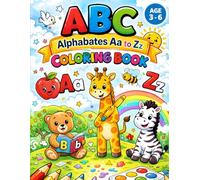 ABC Alphabet Coloring Book for Kids Ages 3-6: Fun A to Z Letter Coloring Pages with Cute Animals & Objects