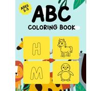 ABC Alphabet Coloring Book for Kids Ages 3-6 Fun Letters, Animals & Easy Coloring Pages, Coloring Book for Preschool Kids: A to Z Learning, Cute ... Illustrations for Toddlers & Preschool Kids