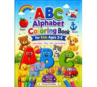 ABC Alphabet Coloring Book for Kids Ages 3-6: Learn the Alphabet with Big & Easy Letters, Cute Animals & First Words | Preschool Coloring Activity Book for Toddlers, Kindergarten & Early Learners