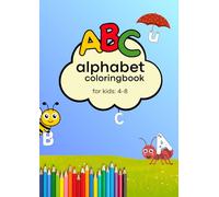 ABC Alphabet Coloring Book for Kids: Fun Animal Coloring Pages from A to Z: Perfect for preschool and kindergarten kids to learn letters, animals, and early vocabulary.