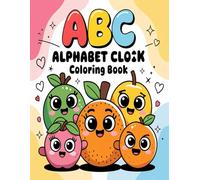 ABC Alphabet Coloring Book for Kids - Fun Preschool Learning of Letters A to Z: Learn Letters, Words & Fun Activities - A Creative Alphabet Adventure for Preschool Kids