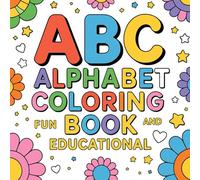 ABC Alphabet Coloring Book Fun and Educational