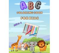 ABC Alphabet Coloring Book with Animals for Kids Ages 3-6: Cute Animal Letters to Color and Learn