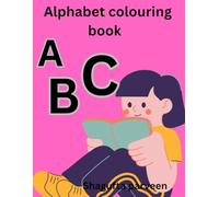 "ABC Alphabet Coloring & Learning Book for Kids Ages 3-5: Fun Letters A to Z with Animals, Objects & Easy Words | Preschool & Kindergarten Early Learning Activity"