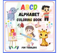 Abc Alphabet Colouring Book For Kids | Learn And Practice To Draw And Color Alphabets | First Drawing Book For Toddlers, Nursery, Pre School Children