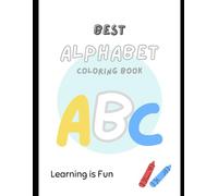ABC Alphabet Colouring Book for Pre-School Kids: Fun ways to learn the alphabet (Pre-School Kids Collection)
