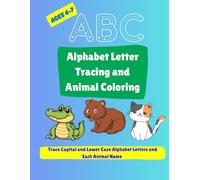 ABC Alphabet Letter Tracing and Animal Coloring: Trace Capital and lower case letters, then color the animals