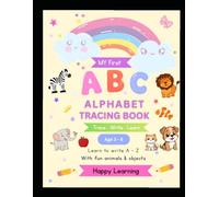 ABC Alphabet Tracing Book for Kids| Ages 3-6 | Learn to Write Letters A-Z with Fun Handwriting Practice | Kindergarten & Homeschool | Preschool ... Practice | Uppercase & Lowercase Alphabet