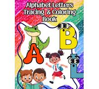 ABC Alphabet Tracing & Coloring Book for Preschool Kids: Fun Handwriting Practice Workbook for Ages 3-6