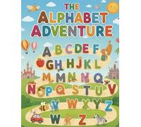 ABC Alphabet Workbook for Kids Ages 3-5: Fun Tracing, Coloring, and Learning Activities for Early Learners: Preschool and Kindergarten Learning Made ... A to Z, Coloring Pages, and Writing Practice