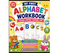 ABC Alphabet Workbook for Kids Ages 3-6: Learn Letters A-Z with Tracing, Writing, Coloring, Handwriting Practice & Fun Early Learning Activities for Preschool and Kindergarten