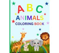 ABC Alphabets Coloring Book 3-8: Fun and Educational Alphabet Coloring Pages to Teach Letters and Animals for Toddlers, Preschool & Kindergarten Kids