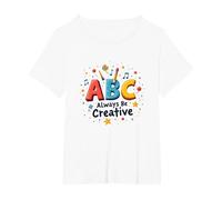 ABC Always Be Creative: Inspiración lúdica para el Aprendizaje Camiseta, Mujer Tallas Grandes, Blanco, 1XL Grande
