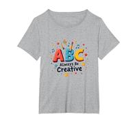 ABC Always Be Creative: Inspiración lúdica para el Aprendizaje Camiseta, Mujer Tallas Grandes, Gris Jaspeado, 5XL Grande