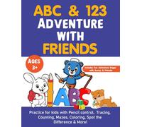 ABC and 123 Adventure with Friends | Preschool Workbook Printable | Tracing, Counting, Mazes, Coloring & Early Learning Fun