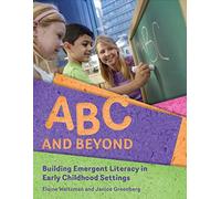 ABC and Beyond: Building Emergent Literacy in Early Childhood Settings