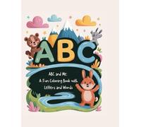 ABC and Me: A Fun Coloring Book with Letters and Words