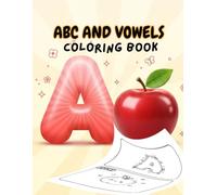 ABC and Vowels Coloring Book for Kids: Beginers Friendly and Coloring as Fun