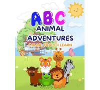 ABC Animal Adventure: Color, Trace and Learn
