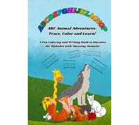 ABC Animal Adventures: Trace, Color and Learn!