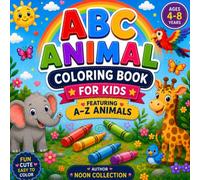 ABC Animal Coloring Book: A to Z Animal Coloring Pages for Kids Ages 4-8 | Learn the Alphabet While Having Fun