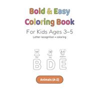 ABC Animal Coloring Book: Bold & Easy Alphabet Coloring for Kids Ages 3-5