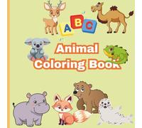 ABC Animal Coloring Book: Educational Pages to Color with Animals And the Ability to Learn Alphabets For Preschool Children Ages 3+