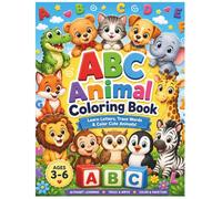 ABC Animal Coloring Book for Kids: Learn Letters, Trace Animal Names, and Color 26 Cute Animals from A to Z | Preschool Alphabet Activity Workbook for Toddlers and Kindergarteners