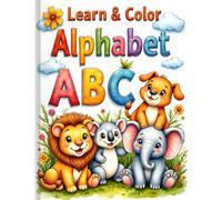 ABC Animal Coloring book for Toddlers and PreSchoolers 2-5: Simple, easy and fun images and letters to color and learn