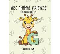 ABC Animal Coloring Book for Toddlers: Big Letters and Simple Pictures for Ages 2-5: Learn the Alphabet with Adorable Animals | Preschool Activity ... Fine Motor Skills & Letter Recognition