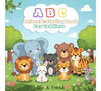 ABC Animal Coloring Book for Toddlers: Fun and Easy Alphabet Learning with Cute Animals A to Z | Early Learning and Coloring Activity Book for Boys and Girls