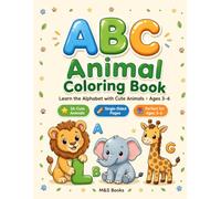 ABC Animal Coloring Book: Learn the Alphabet with Cute Animals | Easy Coloring Pages for Kids Ages 3-6