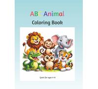 ABC Animal Coloring Book: Letter Recognition | Fine Motor Skills & Early Learning Practice | 8.5x11 Inches, 56 Pages | Ages 4-8