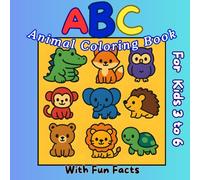 ABC Animal Coloring Book: With Fun Facts For Kids 3 to 6