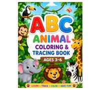 ABC Animal Coloring & Tracing Book: A Fun Alphabet Coloring and Tracing Book for Kids Ages 3-6