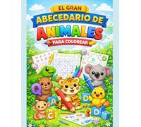ABC ANIMAL: EL GRAN ABECEDARIO DE ANIMALES PARA COLOREAR