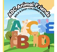 ABC Animal Friends: Bold & Easy Coloring Book