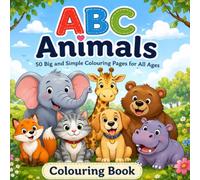 ABC Animals: 50 Big and Simple Colouring Pages for All Ages (Family SENse Simple Colouring Books)