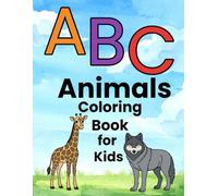 ABC Animals Coloring Book for Kids: A Fun A to Z Learning Adventure (ABC Coloring Adventures)
