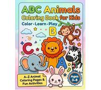 ABC Animals Coloring Book for Kids: A Fun A-Z Animal Coloring Book with Facts, Tracing, Mazes, Matching Games and Activities for Kids Ages 3-8