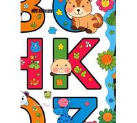 ABC Animals Coloring Book for Kids Ages 3-6 - Learn the Alphabet with Fun and Easy Animal Designs: "26 Adorable Animal Coloring Pages for Each Letter ... Creative Fun for Toddlers and Preschoolers"