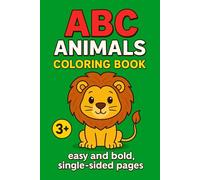 ABC Animals Coloring Book for Kids Ages 3+: Fun and Easy Alphabet Animal Coloring with Word Tracing, Bold Outlines, and Single-Sided Pages