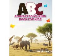 ABC Animals Coloring book for kids: Simple and Adorable Animal Coloring Pages for Early Learners