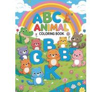 ABC Animals Coloring Book for Toddlers and Preschoolers: Learn Letters A to Z with Fun Animal Coloring Pages: Learn the Alphabet with 26 Cute Animal ... - Easy Coloring Pages for Early Learners