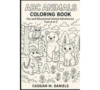 ABC Animals Coloring Book: Fun and Educational Animal Adventures from A to Z