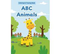 ABC Animals: Coloring & Tracing Book