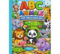 ABC Animals for Preschoolers: Alphabet & Animal Coloring Pages for Early Learners | Ages 2-5 (Miss Jay's Preschool Color & Learn)