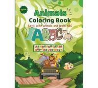 ABC Animals: Learn English with Fun Coloring: Learn the alphabet with animal names and develop coloring skills. Suitable for ages 3 to 6 years.